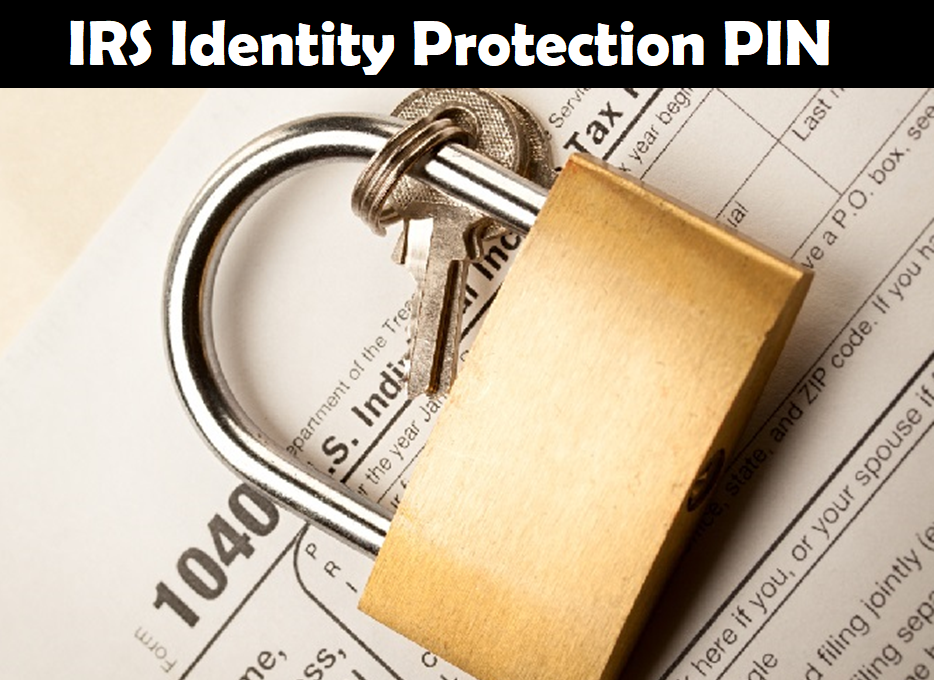 IRS Identity Protection PIN IRS IP PIN