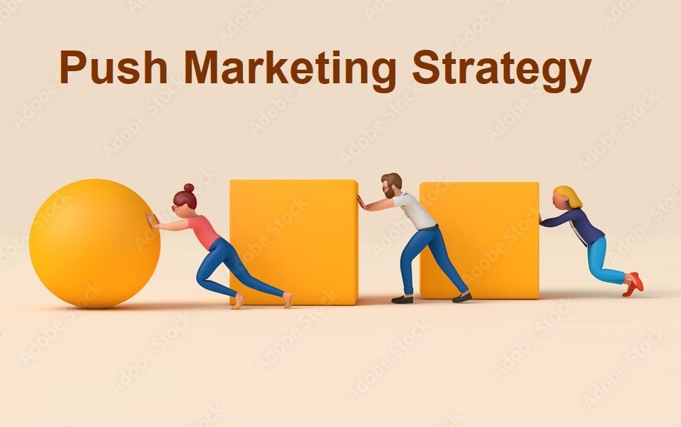 Push Strategy
