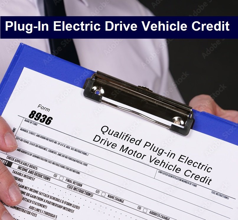 Plug-In Electric Drive Vehicle Credit Plug-In Electric Drive Vehicle Credit
